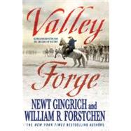 Valley Forge George Washington and the Crucible of Victory, 9780312592882