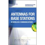 Antennas for Base Stations : In Wireless Communications, 9780071612883