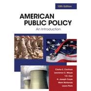American Public Policy An Introduction,9781111342883 American Public Policy An Introduction,9781111342883