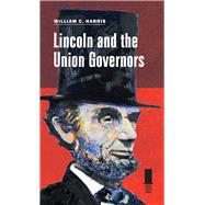 Lincoln and the Union Governors,9780809332885 Lincoln and the Union Governors,9780809332885