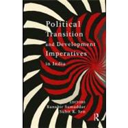 Political Transition in India and the Imperatives of Develop..., 9780415522892