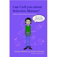 Can I tell you about Selective Mutism