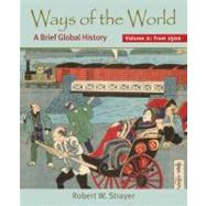 Ways of the World, Volume II: Since 1500 A Brief Global Hist..., 9780312452896