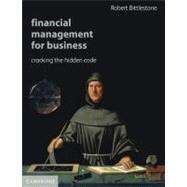 Financial Management for Business : Cracking the Hidden Code, 9780521762908
