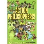 Action Philosophers! 3: The Lives and Thoughts of History's ..., 9780977832927