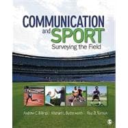 Communication and Sport : Surveying the Field,9781412972932 Communication and Sport : Surveying the Field,9781412972932