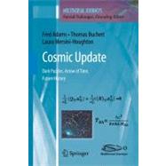 Cosmic Update : Dark Puzzles. Arrow of Time. Future History, 9781441982933