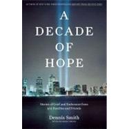 A Decade of Hope: Stories of Grief and Endurance from 9/11 F..., 9780670022939