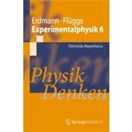 Experimentalphysik 6: Elektrizitit, Magnetismus Physik Denke..., 9783642172953