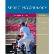 Sport Psychology : Concepts and Applications,9780072972955 Sport Psychology : Concepts and Applications,9780072972955