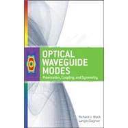 Optical Waveguide Modes : Polarization, Coupling and Symmetr..., 9780071622967
