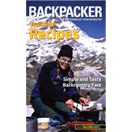Backpacker magazine's Trailside Recipes : Simple and Tasty B..., 9780762772971