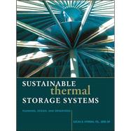 Sustainable Thermal Storage Systems Planning Design and Oper..., 9780071752978