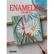 Enameling on Metal : The Art and Craft of Enameling on Metal..., 9780764162978