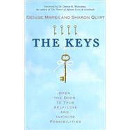 The Keys: Open the Door to True Empowerment and Infinite Pos..., 9781401922979