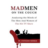 Mad Men on the Couch : Analyzing the Minds of the Men and Wo..., 9781250002983