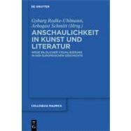 Anschaulichkeit in Kunst und Literatur : Wege bildlicher Vis..., 9783110212990