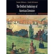 The Bedford Anthology of American Literature, Volume One Beginnings to the Civil War,9780312482992 The Bedford Anthology of American Literature, Volume One Beginnings to the Civil War,9780312482992