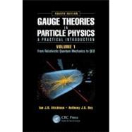 Gauge Theories in Particle Physics: A Practical Introduction..., 9781466512993