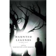 Haunted Legends,9780765323002 Haunted Legends,9780765323002