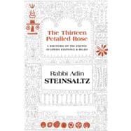 The Thirteen Petalled Rose: A Discourse on the Essence of Je..., 9781592643011