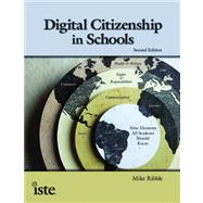 Digital Citizenship in Schools : Nine Elements Students Shou..., 9781564843012