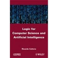 Logic for Computer Science and Artificial Intelligence, 9781848213012
