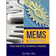 MEMS and Microsystems : Design, Manufacture, and Nanoscale E..., 9780470083017