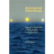 Astronomical Undertakings : Legend and Legitimacy in Man's S..., 9781935603023