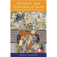 Diversity and Pluralism in Islam : Historical and Contempora..., 9781848853027
