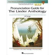 Pronunciation Guide for the Lieder Anthology Pack : Internat..., 9781423413028