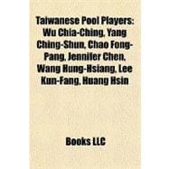 Taiwanese Pool Players : Wu Chia-Ching, Yang Ching-Shun, Cha..., 9781157143031