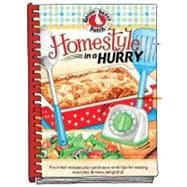 Homestyle in a Hurry : Hearty, satisfying recipes for busy f..., 9781936283033