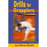 Drills for Grapplers : Training Drills and Games You Can Do ..., 9781934903049