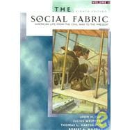 The Social Fabric: American Life from the Civil War to the Present,9780321003058 The Social Fabric: American Life from the Civil War to the Present,9780321003058