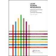 Lean Human Resources : Redesigning HR Processes for a Cultur..., 9781439813065