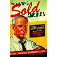 The Man Who Sold America: The Amazing (But True!) Story of A..., 9781591393085