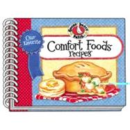 Our Favorite Comfort Foods : From Breakfast to Dinner, the d..., 9781936283088
