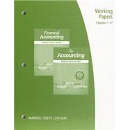 Working Papers, Chapter 1-17 for Warren/Reeve/Duchac's Accounting, 25th and Financial Accounting, 13th,9781285073095 Working Papers, Chapter 1-17 for Warren/Reeve/Duchac's Accounting, 25th and Financial Accounting, 13th,9781285073095