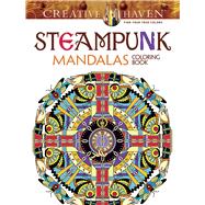 Creative Haven Steampunk Mandalas Coloring Book