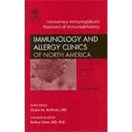 Intravenous Immunoglobulin Treatment of Immunodeficiency, an..., 9781416063100