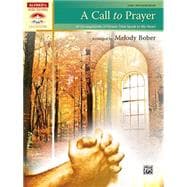 A Call to Prayer: 10 Arrangements of Hymns That Speak to the..., 9780739053102