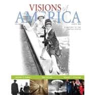 Visions of America A History of the United States, Volume 2,9780321053107 Visions of America A History of the United States, Volume 2,9780321053107