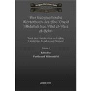 Das Geographische Worterbuch Des Abu 'obeid 'abdallah Ben 'a..., 9781607243120