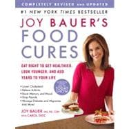 Joy Bauer's Food Cures : Eat Right to Get Healthier, Look Younger, and Add Years to Your Life,9781609613129 Joy Bauer's Food Cures : Eat Right to Get Healthier, Look Younger, and Add Years to Your Life,9781609613129