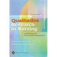 Qualitative Research in Nursing : Advancing the Humanistic Imperative,9780781763134 Qualitative Research in Nursing : Advancing the Humanistic Imperative,9780781763134
