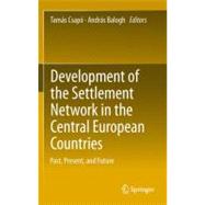 Development of the Settlement Network in the Central Europea..., 9783642203138