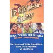 The Child Welfare Challenge: Policy, Practice, and Research, 9780202363141