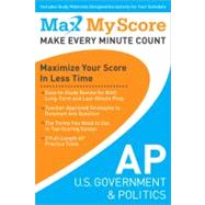 My Max Score AP U. S. Government and Politics : Maximize You..., 9781402243141