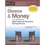Divorce and Money : How to Make the Best Financial Decisions..., 9781413313147